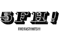 Five! Fast!! Hits!!!